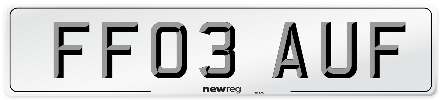 FF03 AUF Number Plate from New Reg